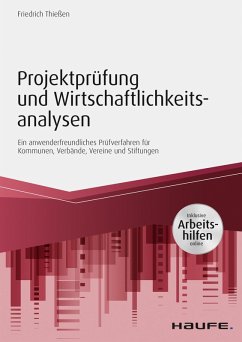 Projektprüfung und Wirtschaftlichkeitsanalysen - inkl. Arbeitshilfen online (eBook, PDF) - Thießen, Friedrich