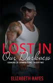 Lost In Our Darkness (Demons Of Darkness MC, #2) (eBook, ePUB) Lost In Our Darkness (Demons Of Darkness MC, #2) (eBook, ePUB)