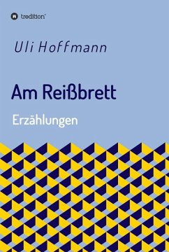 Am Reißbrett (eBook, ePUB) - Hoffmann, Uli