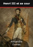 Henri III et sa cour (eBook, ePUB)