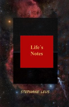 Life´s Notes (eBook, ePUB) - Leus, Stephane Life´s Notes (eBook, ePUB) - Leus, Stephane