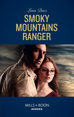 Smoky Mountains Ranger (The Mighty McKenzies, Book 1) (Mills & Boon Heroes) (eBook, ePUB) - Diaz, Lena
