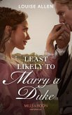 Least Likely To Marry A Duke (eBook, ePUB)