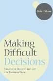 Making Difficult Decisions (eBook, ePUB)