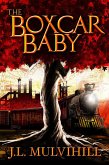 Boxcar Baby (Steel Roots, #1) (eBook, ePUB)