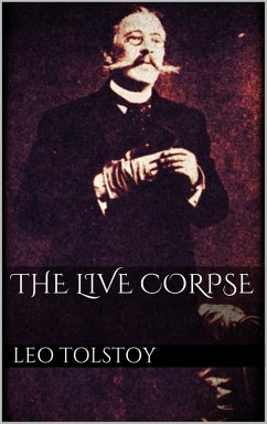 The Live Corpse (eBook, ePUB) - Tolstoy, Leo