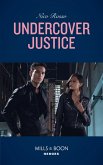 Undercover Justice (Mills & Boon Heroes) (eBook, ePUB)