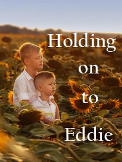 Holding on to Eddie (eBook, ePUB) - Golden, B. L.