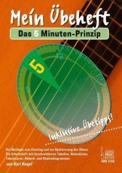 Mein Übeheft. Das 5 Minuten-Prinzip, für Gitarre von Karl Knopf - Noten  portofrei bei bücher.de kaufen