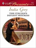 The Italian's Defiant Mistress (eBook, ePUB)