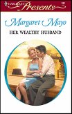 Her Wealthy Husband (eBook, ePUB)