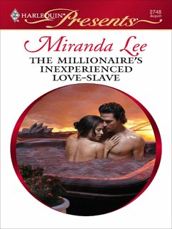 The Millionaire's Inexperienced Love-Slave (eBook, ePUB) - Lee, Miranda