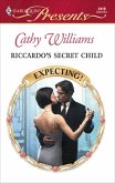 Riccardo's Secret Child (eBook, ePUB)