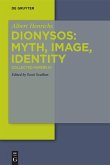 Dionysos: Myth, Image, Identity Dionysos: Myth, Image, Identity