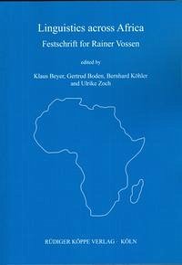 Linguistics across Africa - Beyer, Klaus, Gertrud Boden und Bernhard Köhler