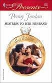 Mistress to Her Husband (eBook, ePUB) Mistress to Her Husband (eBook, ePUB)