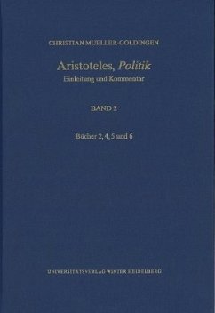 Aristoteles,'Politik' / Bücher 2, 4, 5 und 6 - Mueller-Goldingen, Christian