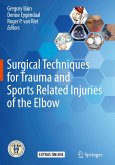 Surgical Techniques for Trauma and Sports Related Injuries of the Elbow