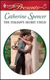 The Italian's Secret Child (eBook, ePUB) The Italian's Secret Child (eBook, ePUB)