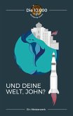 Und deine Welt, John? (eBook, ePUB)