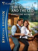 The Cowboy and the CEO (eBook, ePUB) The Cowboy and the CEO (eBook, ePUB)
