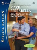 Remodeling the Bachelor (eBook, ePUB)