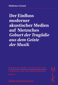 Der Einfluss moderner akustischer Medien auf Nietzsches 