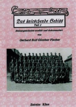 DAS KNIRSCHENDE GEBISS Teil II - Fischer, Gerhard Rolf Günther