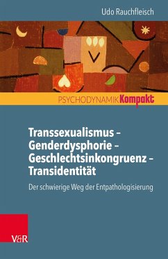 Transsexualismus - Genderdysphorie - Geschlechtsinkongruenz - Transidentität - Rauchfleisch, Udo