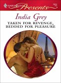 Taken for Revenge, Bedded for Pleasure (eBook, ePUB)