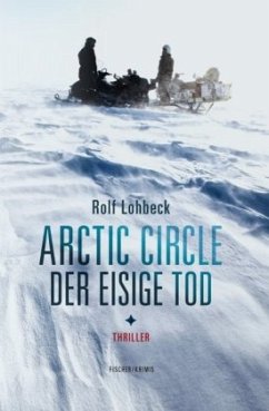 Arctic Circle - Der eisige Tod - Lohbeck, Rolf