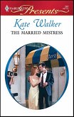 The Married Mistress (eBook, ePUB) The Married Mistress (eBook, ePUB)