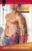 Our First Kiss (eBook, ePUB) Our First Kiss (eBook, ePUB)