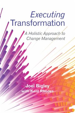 Executing Transformation (eBook, ePUB) - Bigley, Joel