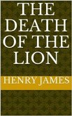 The Death of the Lion (eBook, ePUB)