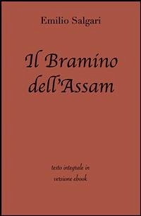 Il bramino dell'Assam di Emilio Salgari in ebook (eBook, ePUB) - Classici, Grandi; Salgari, Emilio