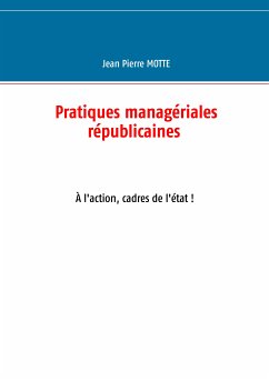 Pratiques managériales républicaines (eBook, ePUB) - Motte, Jean Pierre