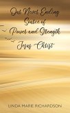 Our Never Ending Source of Power and Strength Jesus Christ (eBook, ePUB)