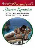 Sicilian Husband, Unexpected Baby (eBook, ePUB) Sicilian Husband, Unexpected Baby (eBook, ePUB)