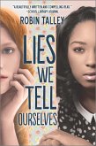 Lies We Tell Ourselves (eBook, ePUB) Lies We Tell Ourselves (eBook, ePUB)