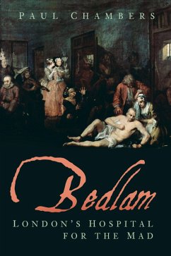 Bedlam (eBook, ePUB) - Chambers, Paul