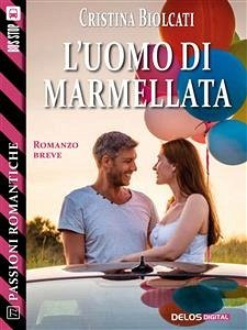 L'uomo di marmellata (eBook, ePUB) - Biolcati, Cristina