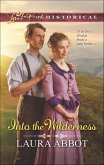 Into the Wilderness (eBook, ePUB) Into the Wilderness (eBook, ePUB)