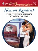 The Desert King's Virgin Bride (eBook, ePUB)