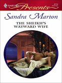 The Sheikh's Wayward Wife (eBook, ePUB)