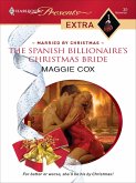 The Spanish Billionaire's Christmas Bride (eBook, ePUB) The Spanish Billionaire's Christmas Bride (eBook, ePUB)