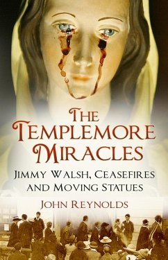 The Templemore Miracles (eBook, ePUB) - Reynolds, John