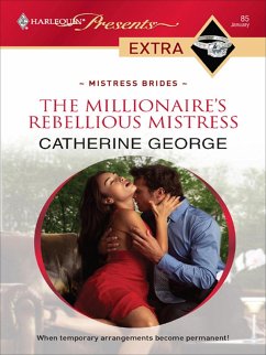 Cover The Millionaire's Rebellious Mistress (eBook, ePUB)
