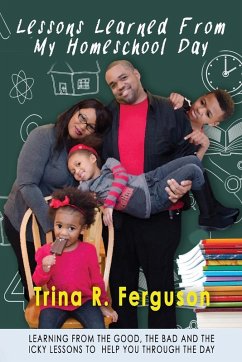 Lessons Learned From My Homeschool Day (eBook, ePUB) - Ferguson, Trina R