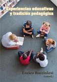 Experiencias educativas y tradición pedagógica. (eBook, ePUB)